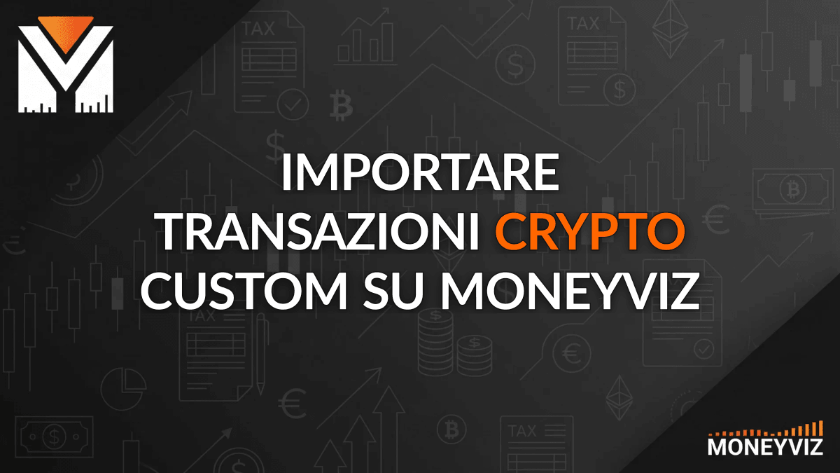 Importare transazioni Crypto custom su MoneyViz