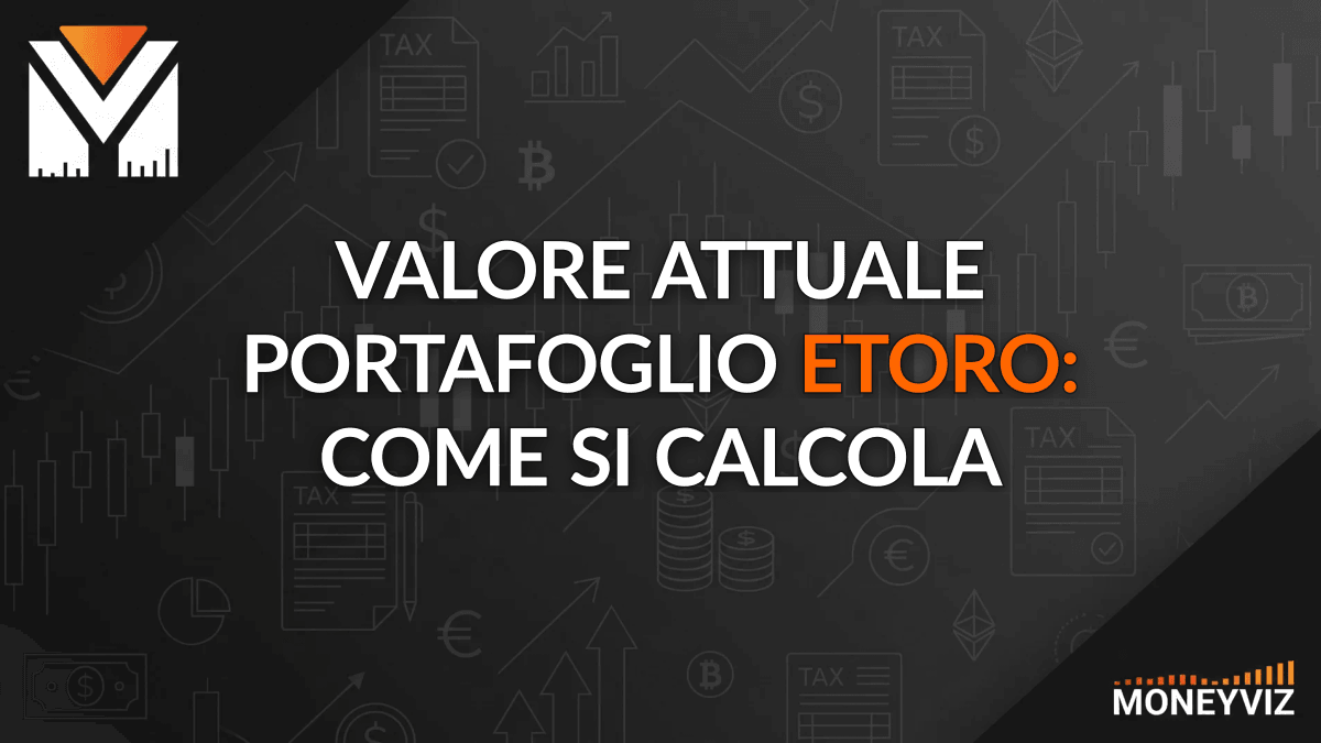Valore attuale portafoglio eToro: come si calcola