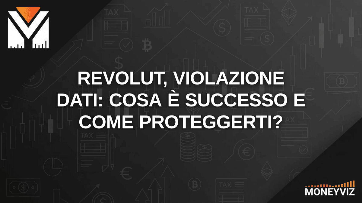 Violazione dati Revolut 2026: cosa è successo e come proteggersi