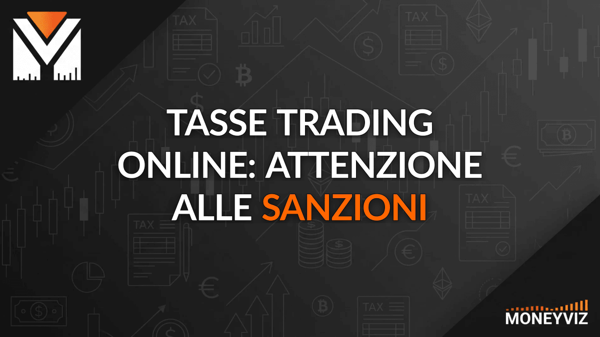 Tasse trading online: attenzione alle sanzioni