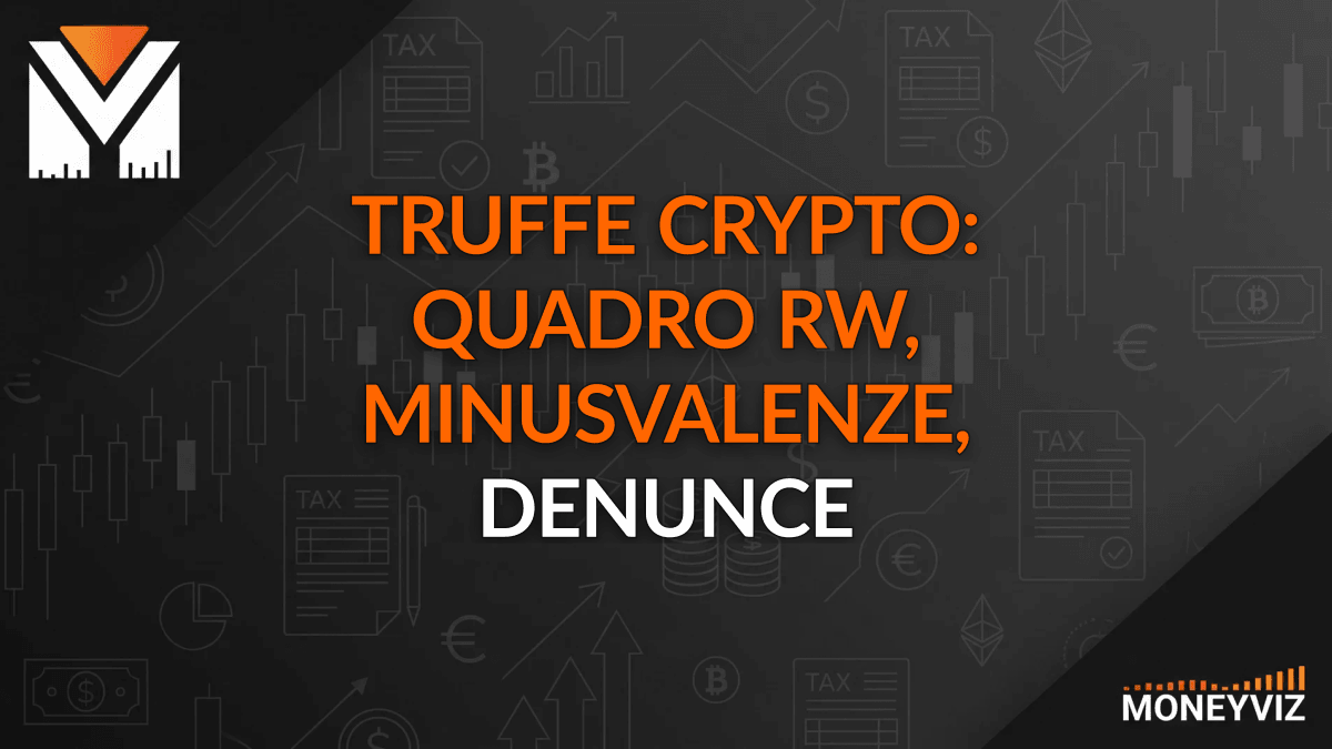 Truffe Crypto: Quadro RW, minusvalenze, denunce